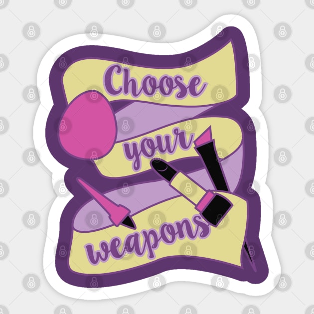 Choose your weapons Sticker by TeeAgromenaguer